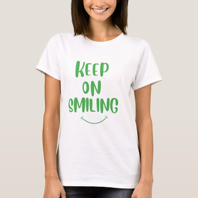Lächeln behalten T-Shirt (Vorderseite)