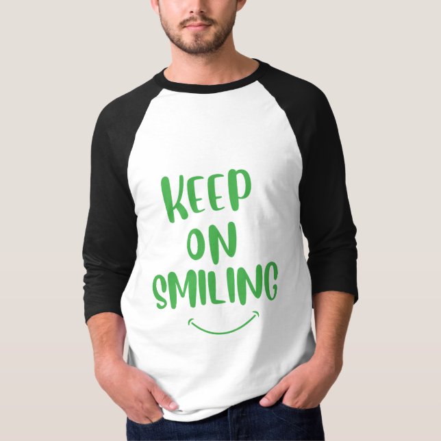 Lächeln behalten T-Shirt (Vorderseite)