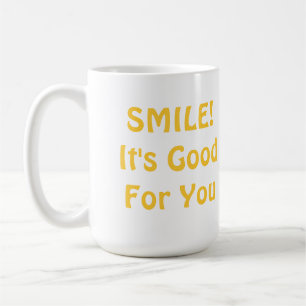 LÄCHELN! Es ist für Sie gut. Gelb Kaffeetasse