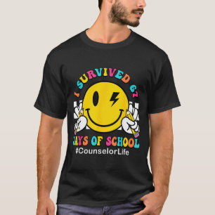 Lächeln Gesicht Ich überlebte 67 Tage Schulberater T-Shirt