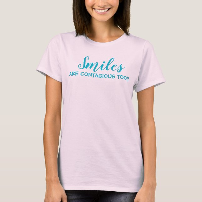 Lächeln ist ansteckend 2 T-Shirt (Vorderseite)