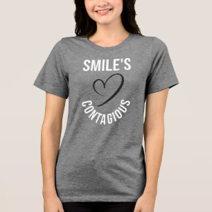 "Lächeln ist ansteckend" Motivationsspruch-Design Tri-Blend Shirt
