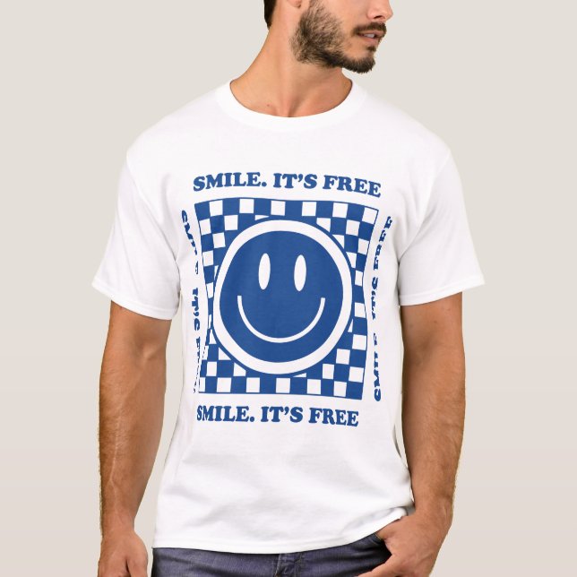 Lächeln ist kostenlos T-Shirt (Vorderseite)