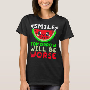 Lächeln Morgen wird schlimmer lächeln glückliche M T-Shirt