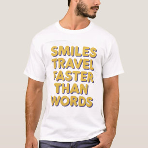 Lächeln Reisen schneller T-Shirt