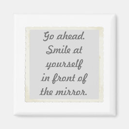 Lächeln Sie auf Ihren Affirmationsmagneten Magnet