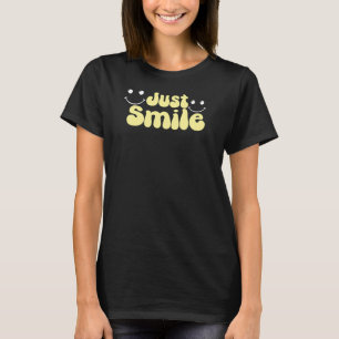 Lächeln Sie einfach, Positive Vibes Grafik T-Shirt