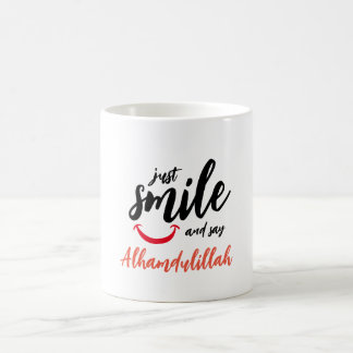 Lächeln Sie einfach und sagen Sie Alhamdulillah Kaffeetasse