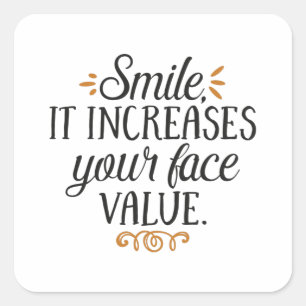 Lächeln Sie es erhöht Ihren Augenwert Quadratischer Aufkleber