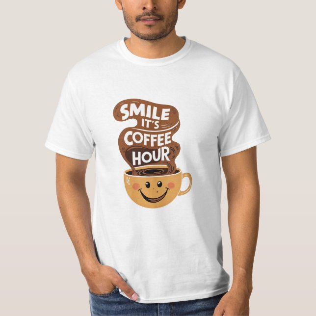 Lächeln Sie, es ist Kaffeezeit, lustige Kaffeekoch T-Shirt (Vorderseite)