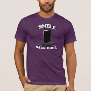 LÄCHELN SIE, WENN SIE ES IN DER HINTERTÜR - WEIS T-Shirt