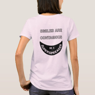 Lächeln sind ansteckend - T - Shirt der Frauen