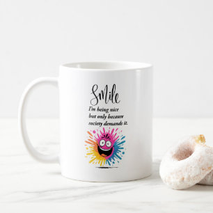 Lächeln, soziales und sarkastisches Design Kaffeetasse