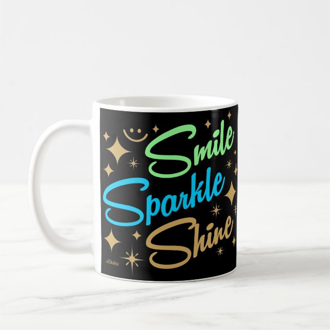 LÄCHELN, SPARKLE, SCHÖN! motivierend und inspirier Kaffeetasse (Links)