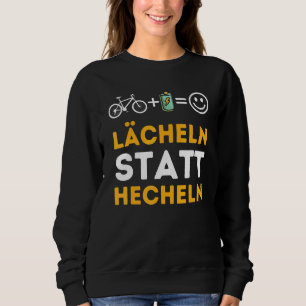 Lächeln statt Fahrradfahren E Fahrrad Sweatshirt