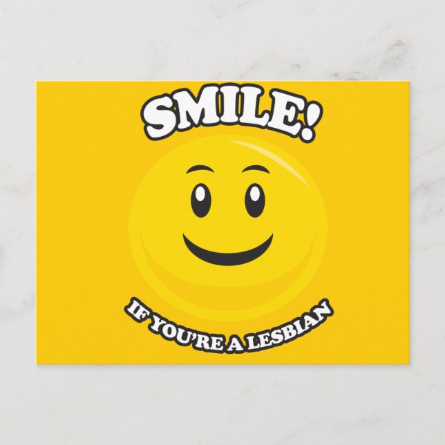 LÄCHELN, WENN SIE LESBIER SIND POSTKARTE (Vorderseite)