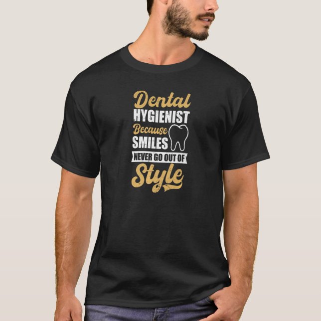 Lächelt nie aus Style Zahnarzt. T-Shirt (Vorderseite)