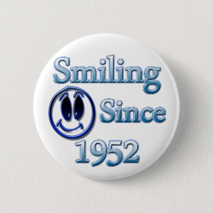 Lächelt seit 1952 button