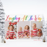 Lachen Auf dem ganzen Weg Regenbogen 3 Weihnachts- Feiertagskarte<br><div class="desc">Schöne,  farbenfrohe 3 Foto Weihnachtskarte mit Laughing All the Way in hübschem Regenbogencursive Skript. Personalisieren Sie mit Ihren drei lieblings vertikalen Familienfotos von Ihren lächelnden Kindern über Ihrem Namen oder benutzerdefinierten Gruß in rot. Spaß und fröhliche Urlaubskarten.</div>