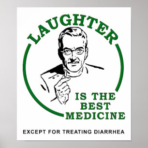 Lachen der Durchfall Medizin Funny Poster