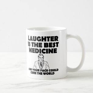 Lachen ist die beste Medizin Dein Gesicht Lustiger Tasse