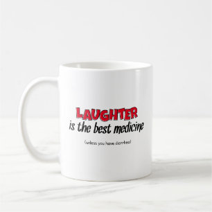 Lachen ist die beste Medizin   Funny Proverb Kaffeetasse