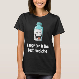 Lachen ist die beste Medizin T-Shirt