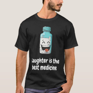 Lachen ist die beste Medizin T-Shirt