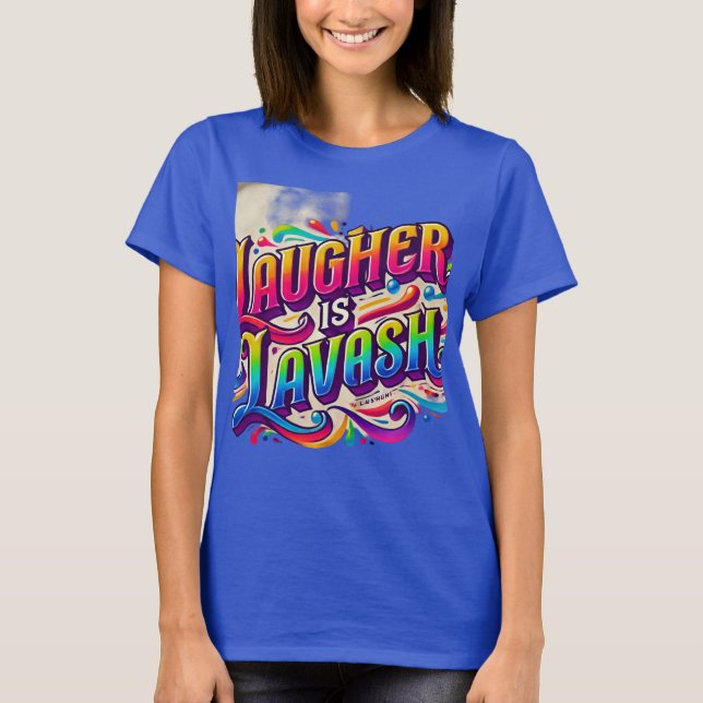 Lachen ist ladisch ( Designed T - Shirt ) (Vorderseite)