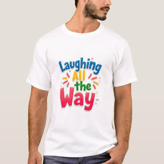 Lachen - Lebhaftes und spielerisches Design T-Shirt