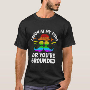 Lachen Sie über meine Puns oder Ihren erwachsenen  T-Shirt