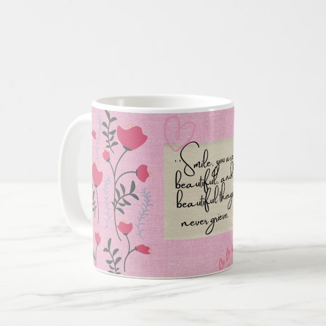 "Lächle, dass du schön bist!" Kaffeetasse (Vorderseite Links)
