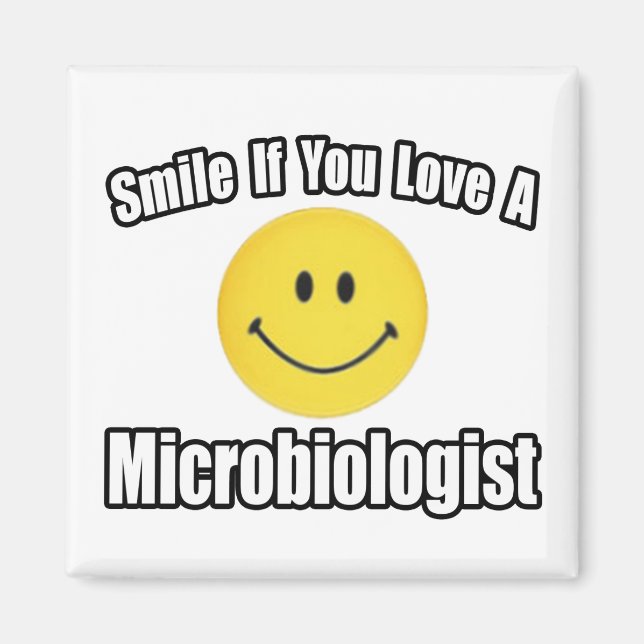 Lächle...Liebe ein Mikrobiologe Magnet (Vorne)