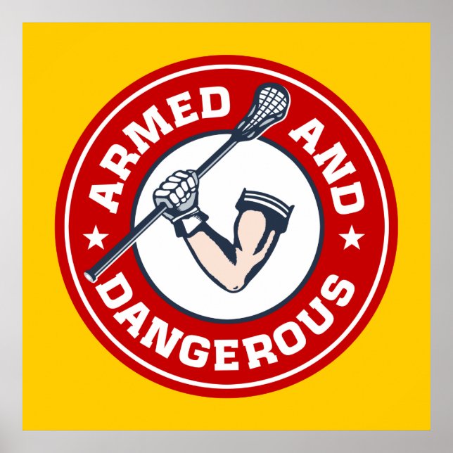 Lacrosse Armed and Dangerous Poster (Vorne)