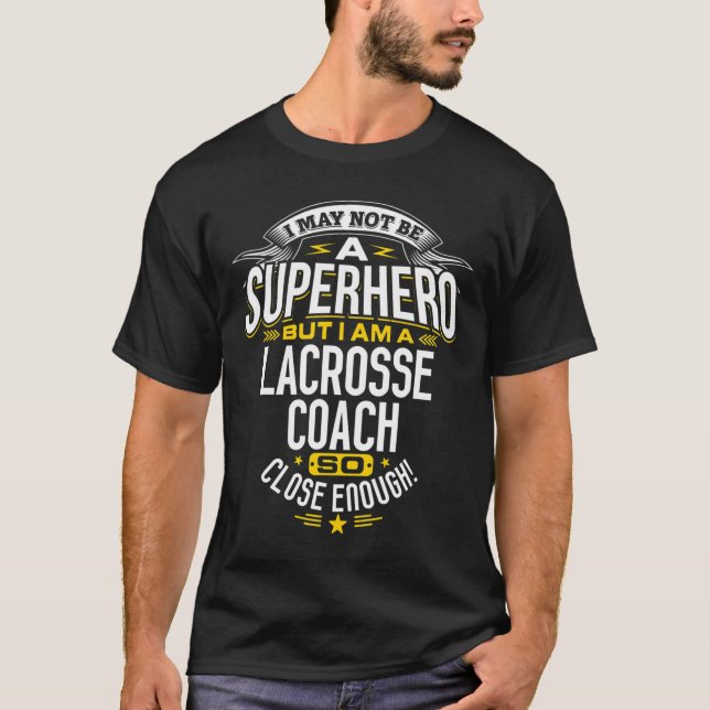 Lacrosse Coach Beruflicher Superheld T-Shirt (Vorderseite)