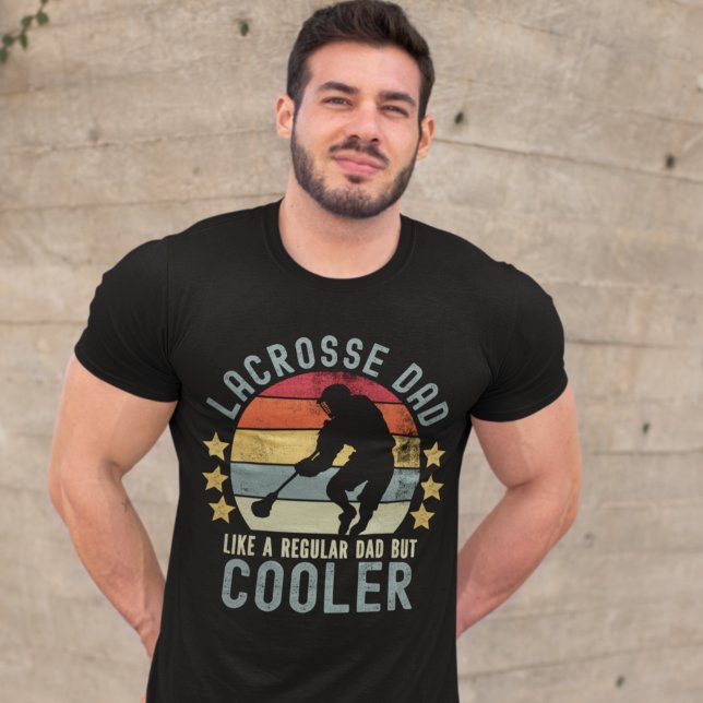 Lacrosse Dad Like a Regular Dad But Cooler T-Shirt (Von Creator hochgeladen)