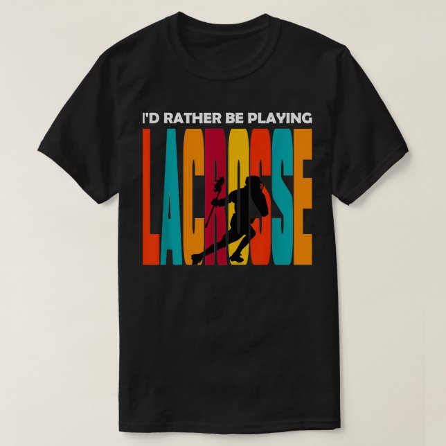 Lacrosse Design Ix27d spielt eher Lacrosse T-Shirt (Design vorne)