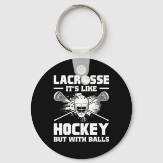 Lacrosse Es ist wie Hockey, aber mit lustigen Spie Schlüsselanhänger