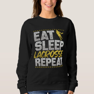 Lacrosse Essen Schlaf Wiederholen Lax Hobby Lacros Sweatshirt