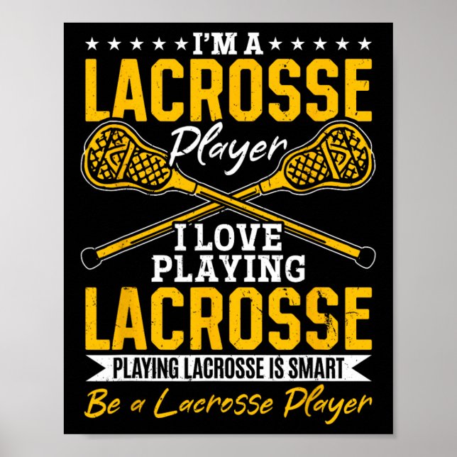 Lacrosse - Ich bin ein Lacrosse Player in der Lieb Poster (Vorne)
