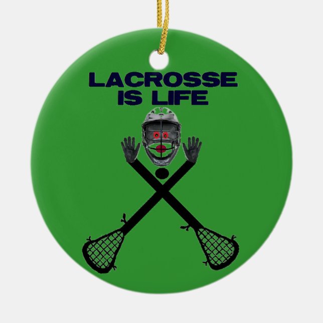 Lacrosse is Life Keramikornament (Vorne)