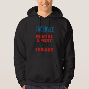 Lacrosse ist ein Mental Sport Player Coach Hoodie