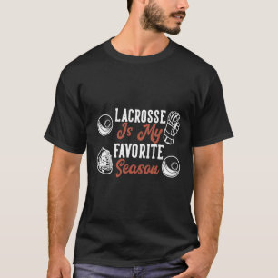 Lacrosse ist meine Lieblingssaison T-Shirt