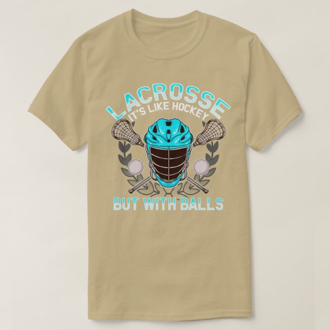 Lacrosse ist wie Hockey, aber mit Balls LAX T-Shirt (Design vorne)