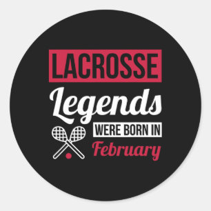Lacrosse Legends waren im Februar Geburtstag Gi Ge Runder Aufkleber