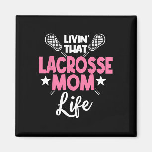 Lacrosse Mama Player Team Sport Mommy Mother Day Magnet