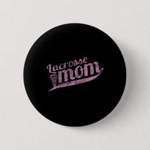 Lacrosse Mama - Proud Lax Mutter T-Shirt Button