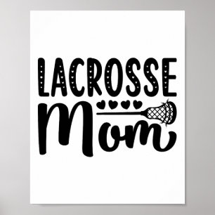 Lacrosse Mama Shirt Niedlich Lacrosse Player Desig Poster