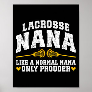Lacrosse Nana Prouder Nana eines Lacrosse Players Poster