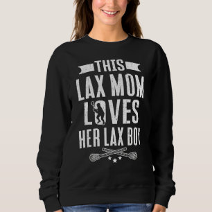 Lacrosse Player Lax Mama Lieben Ihr Lacrosse Boy 1 Sweatshirt